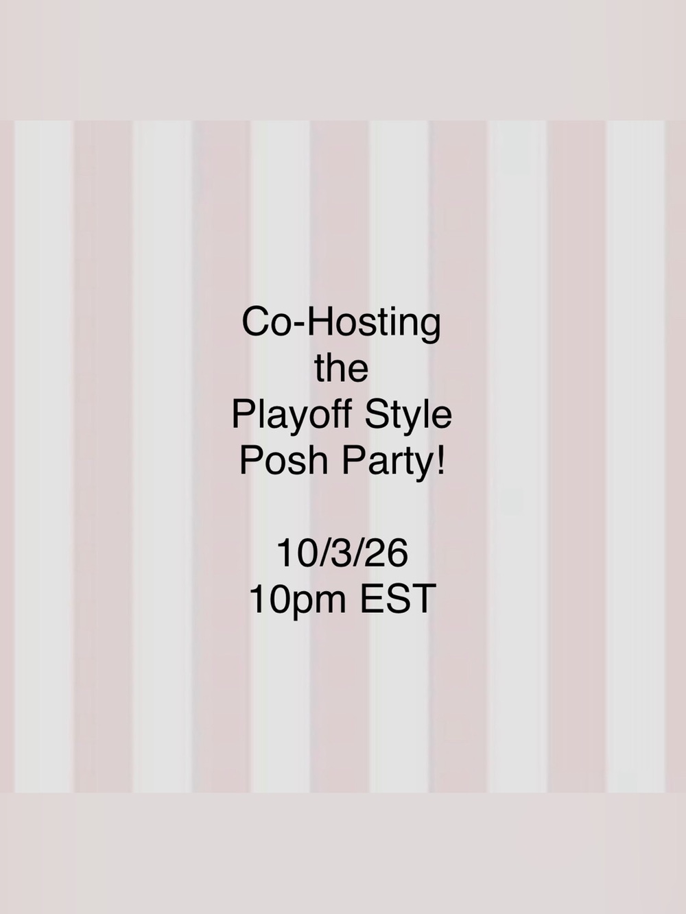 💕10/4/26💕 Co-Hosting the Playoff Style Posh Party!